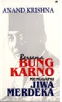 Image of Bersama Bung Karno Menggapai Jiwa Merdeka