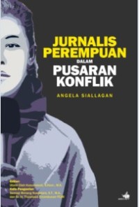 Image of Jurnalis Perempuan dalam Pusaran Konflik
