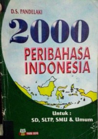 Image of 2000 Peribahasa Indonesia : Untuk SD, SLTP, SMU dan Umum