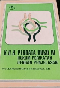 Image of K. U. H. Perdata Buku III: Hukum Perikatan Dengan Penjelasan