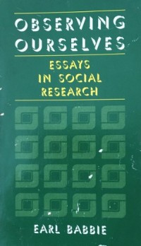 Image of Observing Ourselves : Essays in Social Research