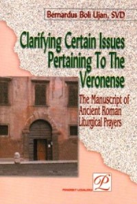 Image of Clarifying Certain Issues Pertaining to The Veronense: The Manuscript of Ancient Roman Liturgical Prayers
