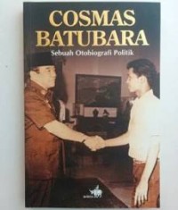 Image of Cosmas Batubara: Sebuah Otobiografi Politik