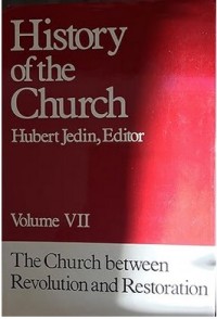 Image of History of the Church Volume VII : The Church Between Revolution and Restoration