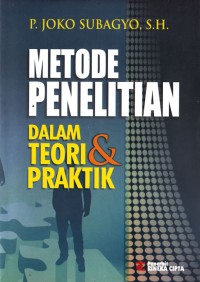 Image of Metode Penelitian: Dalam Teori dan Praktek