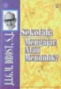 Image of Sekolah: Mengajar Atau Mendidik?