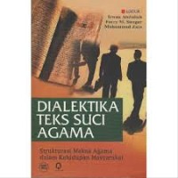 Image of Dialektika Teks Suci Agama: Strukturasi Makna Agama Dalam Kehidupan Masyarakat