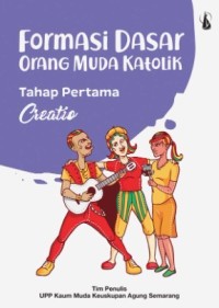 Image of Formasi Dasar Orang Muda Katolik : Tahap Pertama Creatio