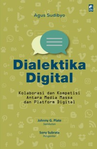 Image of Dialektika Digital: Kolaborasi dan Kompetisi Antara Media Massa dan Platform Digital