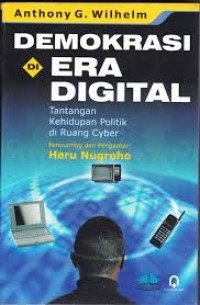 Image of Demokrasi di Era Digital: Tantangan Kehidupan Politik di Ruang Cyber
