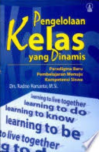 Image of Pengelolaan Kelas Yang Dinamis: Paradigma Baru Pembelajaran Menuju Kompetensi Siswa