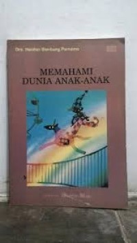 Image of Memahami Dunia Anak-anak