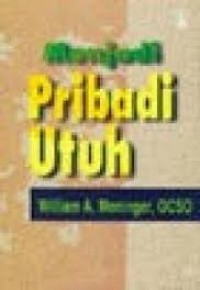 Image of Menjadi Pribadi yang Utuh