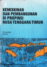 Image of Kemiskinan dan Pembangunan di Propinsi Nusa Tenggara Timur