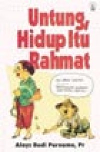Image of Untung, Hidup Itu Rahmat