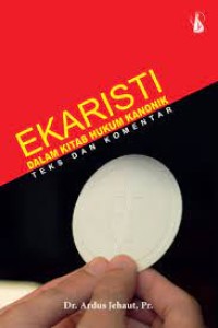 Image of Ekaristi Dalam Kitab Hukum Kanonik: Teks dan Komentar