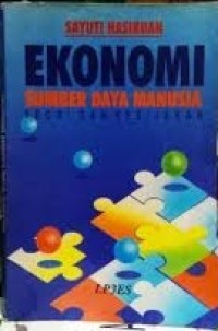 Image of Ekonomi Sumber Daya Manusia: Teori dan Kebijakan