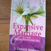Image of Expansive Marriage: 13 Kiat Menuju Pemenuhan Diri