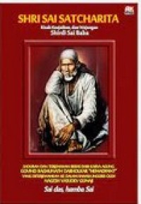 Image of Shri Sai Satcharita : kisah keajaiban dan wejangan Shirdi Sai Baba
