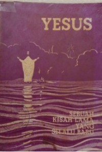 Image of Yesus: Sebuah Kisah lama yang Selalu Baru
