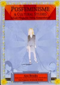 Image of Posfeminisme dan Cultural Studies: Sebuah Pengantar Paling Komprehensif