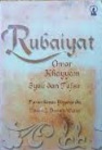 Image of Rubaiyat : Omar Khayyam Syair dan Tafsir