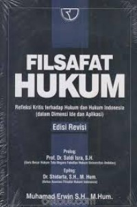 Image of Filsafat Hukum: Refleksi Kritis terhadap hukum dan Hukum Indonesia (dalam Dimensi Ide dan Aplikasi)