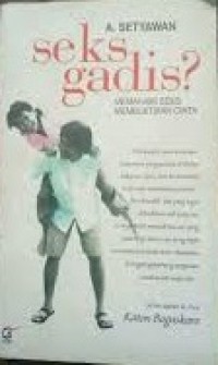 Image of Seks Gadis: Memahami Seks Membuktikan Cinta