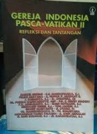 Image of Gereja Indonesia Pasca-Vatikan II: Refleksi dan Tantangan