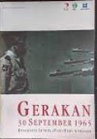 Image of Gerakan 30 September 1965 : Kesaksian Letkol (PNB) Heru Atmodjo