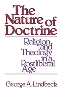 Image of The Nature of Doctrine : Religion and Theology in a Postliberal Age