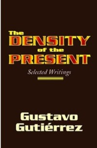 Image of The Density of the Present : Selected Writings