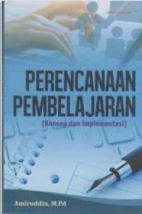 Image of Perencanaan Pembelajaran (Konsep dan Implementasi)