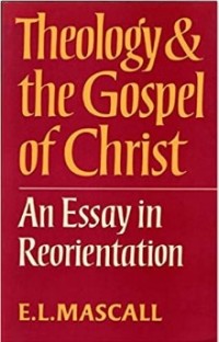 Image of Theology & the Gospel of Christ: An Essay in Reorientation