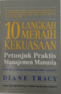 Image of 10 Langkah Meraih Kesuksesan : Petunjuk Praktis Manajemen Manusia