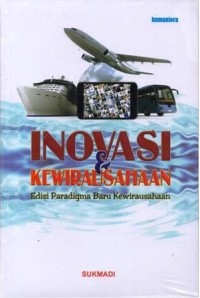 Image of Inovasi dan Kewirausahaan : (Edisi Paradigma Baru Kewirausahaan)