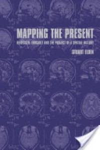 Image of Mapping the Present: Heidegger, Foucault and the Project of a Spatial History