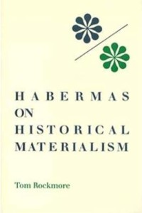 Image of Habermas on Historical Materialism