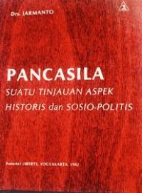 Image of Pancasila: Suatu Tinjauan Aspek Historis dan Sosio-Politis