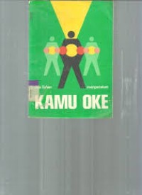 Image of Bila Tuhan Mengatakan Kamu Oke: Metode Analisa Transaksional untuk Pembinaan Kepribadian Religius Ethis yang Harmonis