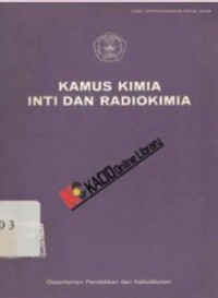 Image of Kamus Kimia Inti dan Radiokimia