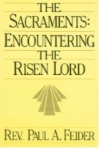 Image of The Sacraments : Encountering the Risen Lord