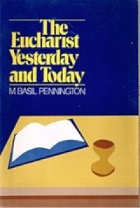 Image of The Eucharist Yesterday and Today