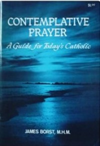 Image of Contemplative Prayer : A Guide for Today's Catholic