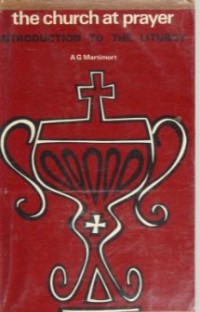Image of The Church at Payer : Introduction to the Liturgy