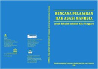 Image of Rencana Pelajaran Hak Asasi Manusia: Untuk Sekolah-sekolah Asia Tenggara