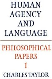Image of Human Agency and Language: Philosophical Papers 1