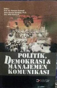 Image of Politik, Demokrasi dan Manajemen Komunikasi