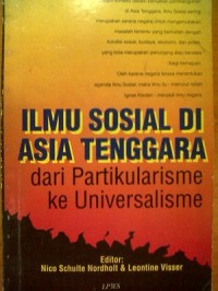 Image of Ilmu Sosial Di Asia Tenggara Dari Partikularisme Ke Universalisme