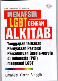 Image of Menafsir LGBT Dengan Alkitab: Tanggapan Terhadap Pernyataan Pastoral Persekutuan Gereja-gereja Di Indonesia (PGI) Mengenai LGBT